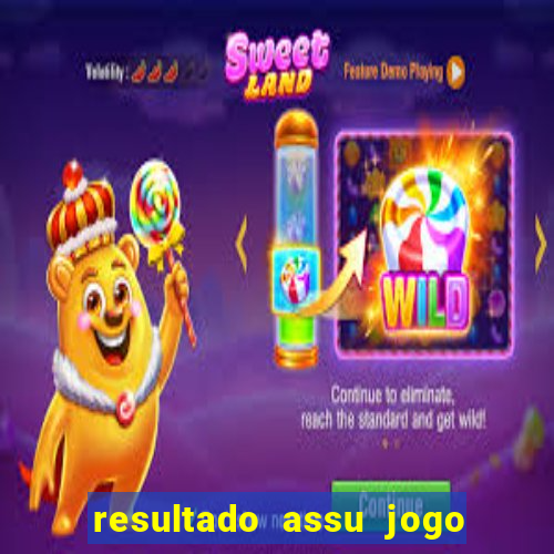 resultado assu jogo do bicho